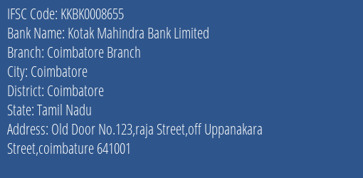 Kotak Mahindra Bank Limited Coimbatore Branch Branch, Branch Code 008655 & IFSC Code Kkbk0008655