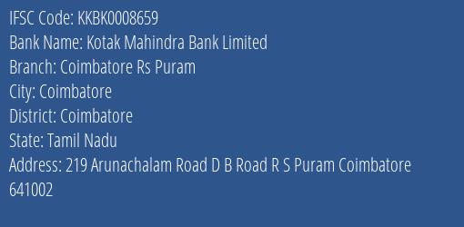 Kotak Mahindra Bank Coimbatore Rs Puram Branch Coimbatore IFSC Code KKBK0008659