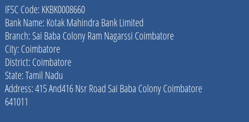 Kotak Mahindra Bank Limited Sai Baba Colony Ram Nagarssi Coimbatore Branch, Branch Code 008660 & IFSC Code Kkbk0008660