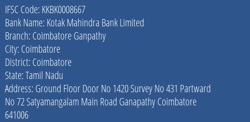 Kotak Mahindra Bank Limited Coimbatore Ganpathy Branch, Branch Code 008667 & IFSC Code Kkbk0008667