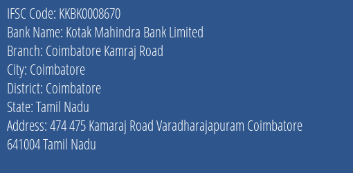 Kotak Mahindra Bank Limited Coimbatore Kamraj Road Branch, Branch Code 008670 & IFSC Code Kkbk0008670