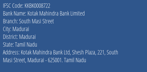 Kotak Mahindra Bank South Masi Street Branch Madurai IFSC Code KKBK0008722