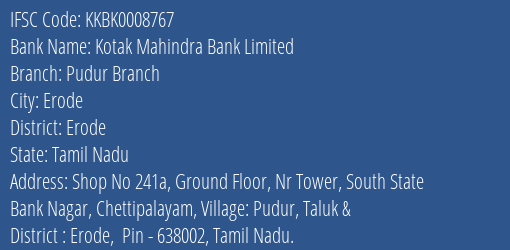 Kotak Mahindra Bank Limited Pudur Branch Branch, Branch Code 008767 & IFSC Code KKBK0008767