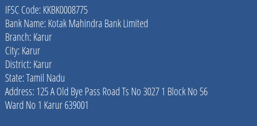 Kotak Mahindra Bank Limited Karur Branch, Branch Code 008775 & IFSC Code KKBK0008775