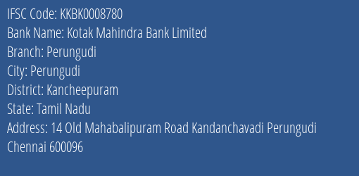 Kotak Mahindra Bank Perungudi Branch Kancheepuram IFSC Code KKBK0008780