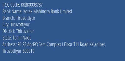 Kotak Mahindra Bank Tiruvottiyur Branch Thiruvallur IFSC Code KKBK0008787