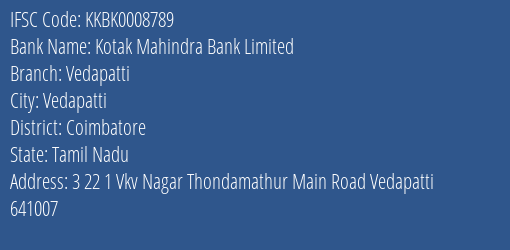 Kotak Mahindra Bank Limited Vedapatti Branch, Branch Code 008789 & IFSC Code Kkbk0008789