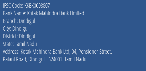 Kotak Mahindra Bank Limited Dindigul Branch, Branch Code 008807 & IFSC Code KKBK0008807