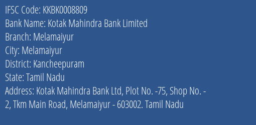 Kotak Mahindra Bank Melamaiyur Branch Kancheepuram IFSC Code KKBK0008809