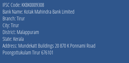 Kotak Mahindra Bank Limited Tirur Branch, Branch Code 009308 & IFSC Code KKBK0009308