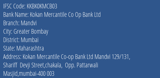 Kotak Mahindra Bank Kokan Mercantile Co Op Bank Ltd Mandvi Branch Greater Bombay IFSC Code KKBK0KMCB03