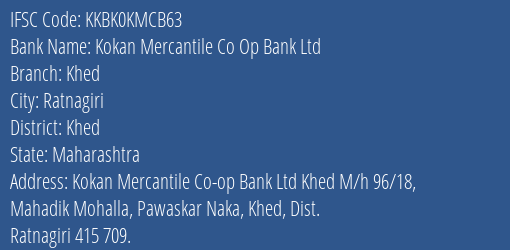 Kotak Mahindra Bank Kokan Mercantile Co Op Bank Ltd Khed Branch Ratnagiri IFSC Code KKBK0KMCB63