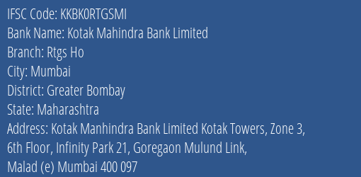 Kotak Mahindra Bank Rtgs Ho Branch Greater Bombay IFSC Code KKBK0RTGSMI