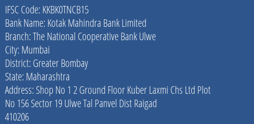 Kotak Mahindra Bank Limited The National Cooperative Bank Ulwe Branch, Branch Code TNCB15 & IFSC Code KKBK0TNCB15