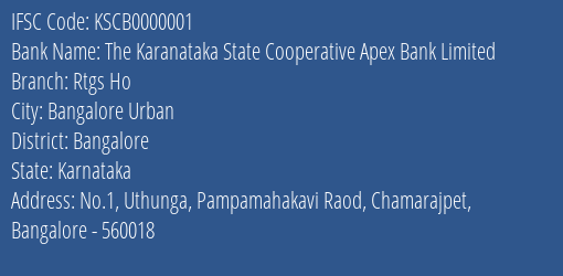 The Karanataka State Cooperative Apex Bank Limited Rtgs Ho Branch, Branch Code 000001 & IFSC Code KSCB0000001