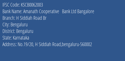 Amanath Cooperative Bank Ltd Bangalore H Siddiah Road Br Branch, Branch Code 062003 & IFSC Code KSCB0062003