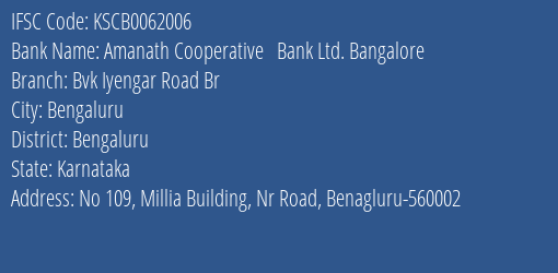 Amanath Cooperative Bank Ltd. Bangalore Bvk Iyengar Road Br Branch, Branch Code 062006 & IFSC Code KSCB0062006