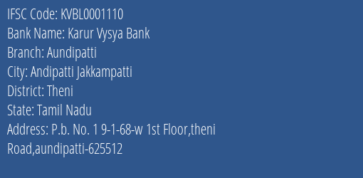 Karur Vysya Bank Aundipatti Branch, Branch Code 001110 & IFSC Code KVBL0001110
