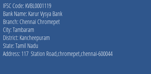 Karur Vysya Bank Chennai Chromepet Branch, Branch Code 001119 & IFSC Code KVBL0001119
