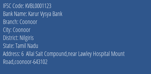 Karur Vysya Bank Coonoor Branch, Branch Code 001123 & IFSC Code KVBL0001123