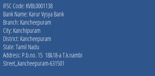 Karur Vysya Bank Kancheepuram Branch, Branch Code 001138 & IFSC Code KVBL0001138