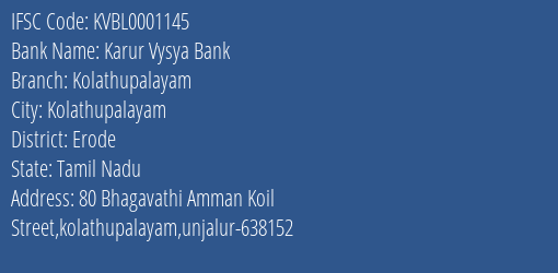 Karur Vysya Bank Kolathupalayam Branch, Branch Code 001145 & IFSC Code KVBL0001145