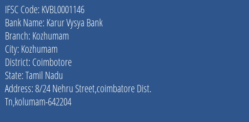 Karur Vysya Bank Kozhumam Branch, Branch Code 001146 & IFSC Code KVBL0001146