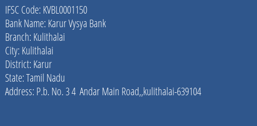 Karur Vysya Bank Kulithalai Branch Karur IFSC Code KVBL0001150