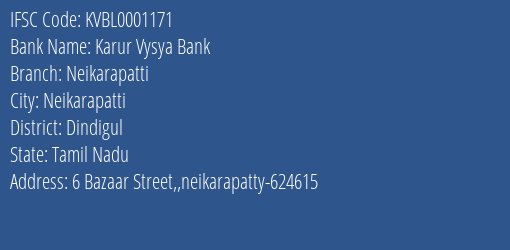 Karur Vysya Bank Neikarapatti Branch, Branch Code 001171 & IFSC Code KVBL0001171