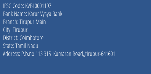 Karur Vysya Bank Tirupur Main Branch, Branch Code 001197 & IFSC Code KVBL0001197