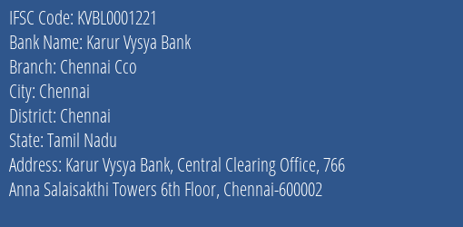 Karur Vysya Bank Chennai Cco Branch, Branch Code 001221 & IFSC Code KVBL0001221