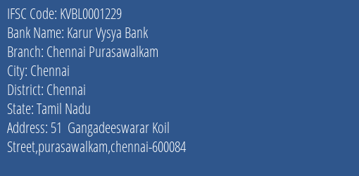 Karur Vysya Bank Chennai Purasawalkam Branch, Branch Code 001229 & IFSC Code KVBL0001229