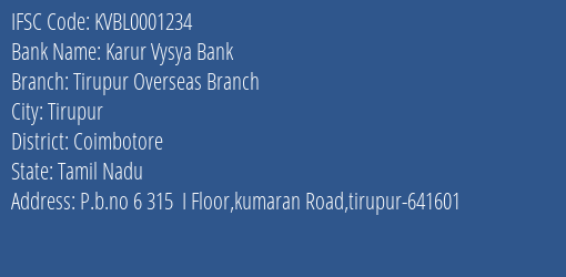 Karur Vysya Bank Tirupur Overseas Branch Branch, Branch Code 001234 & IFSC Code KVBL0001234
