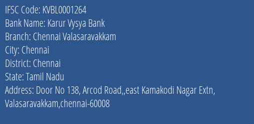 Karur Vysya Bank Chennai Valasaravakkam Branch Chennai IFSC Code KVBL0001264