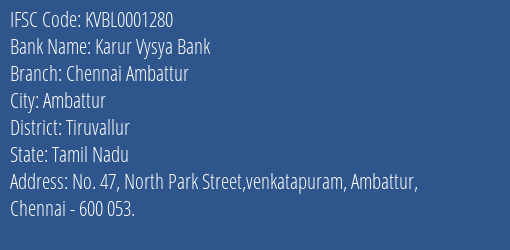 Karur Vysya Bank Chennai Ambattur Branch Tiruvallur IFSC Code KVBL0001280