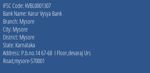 Karur Vysya Bank Mysore Branch Mysore IFSC Code KVBL0001307