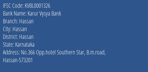 Karur Vysya Bank Hassan Branch, Branch Code 001326 & IFSC Code KVBL0001326