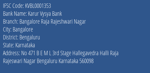 Karur Vysya Bank Bangalore Raja Rajeshwari Nagar Branch, Branch Code 001353 & IFSC Code KVBL0001353