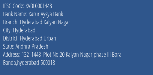 Karur Vysya Bank Hyderabad Kalyan Nagar Branch Hyderabad Urban IFSC Code KVBL0001448