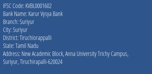 Karur Vysya Bank Suriyur Branch Tiruchiorappalli IFSC Code KVBL0001602