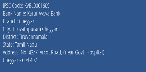 Karur Vysya Bank Cheyyar Branch, Branch Code 001609 & IFSC Code KVBL0001609