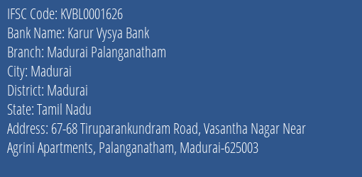 Karur Vysya Bank Madurai Palanganatham Branch, Branch Code 001626 & IFSC Code KVBL0001626
