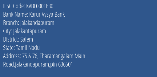 Karur Vysya Bank Jalakandapuram Branch, Branch Code 001630 & IFSC Code KVBL0001630