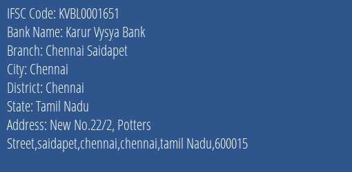 Karur Vysya Bank Chennai Saidapet Branch Chennai IFSC Code KVBL0001651