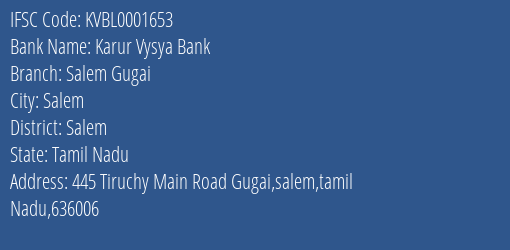 Karur Vysya Bank Salem Gugai Branch, Branch Code 001653 & IFSC Code KVBL0001653