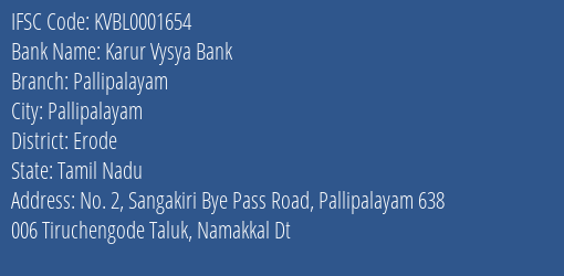 Karur Vysya Bank Pallipalayam Branch Erode IFSC Code KVBL0001654
