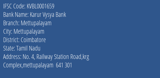 Karur Vysya Bank Mettupalayam Branch, Branch Code 001659 & IFSC Code KVBL0001659
