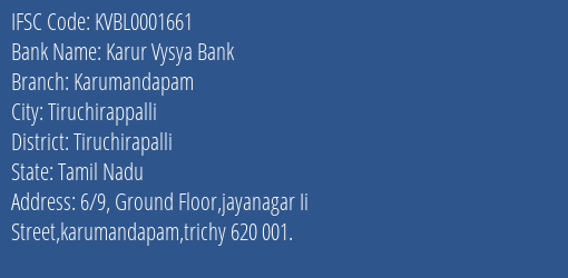 Karur Vysya Bank Karumandapam Branch Tiruchirapalli IFSC Code KVBL0001661