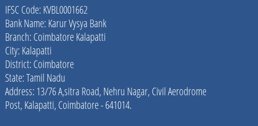 Karur Vysya Bank Coimbatore Kalapatti Branch, Branch Code 001662 & IFSC Code KVBL0001662