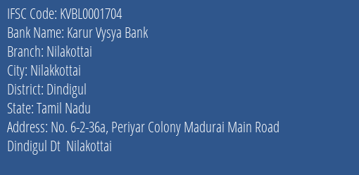 Karur Vysya Bank Nilakottai Branch, Branch Code 001704 & IFSC Code KVBL0001704